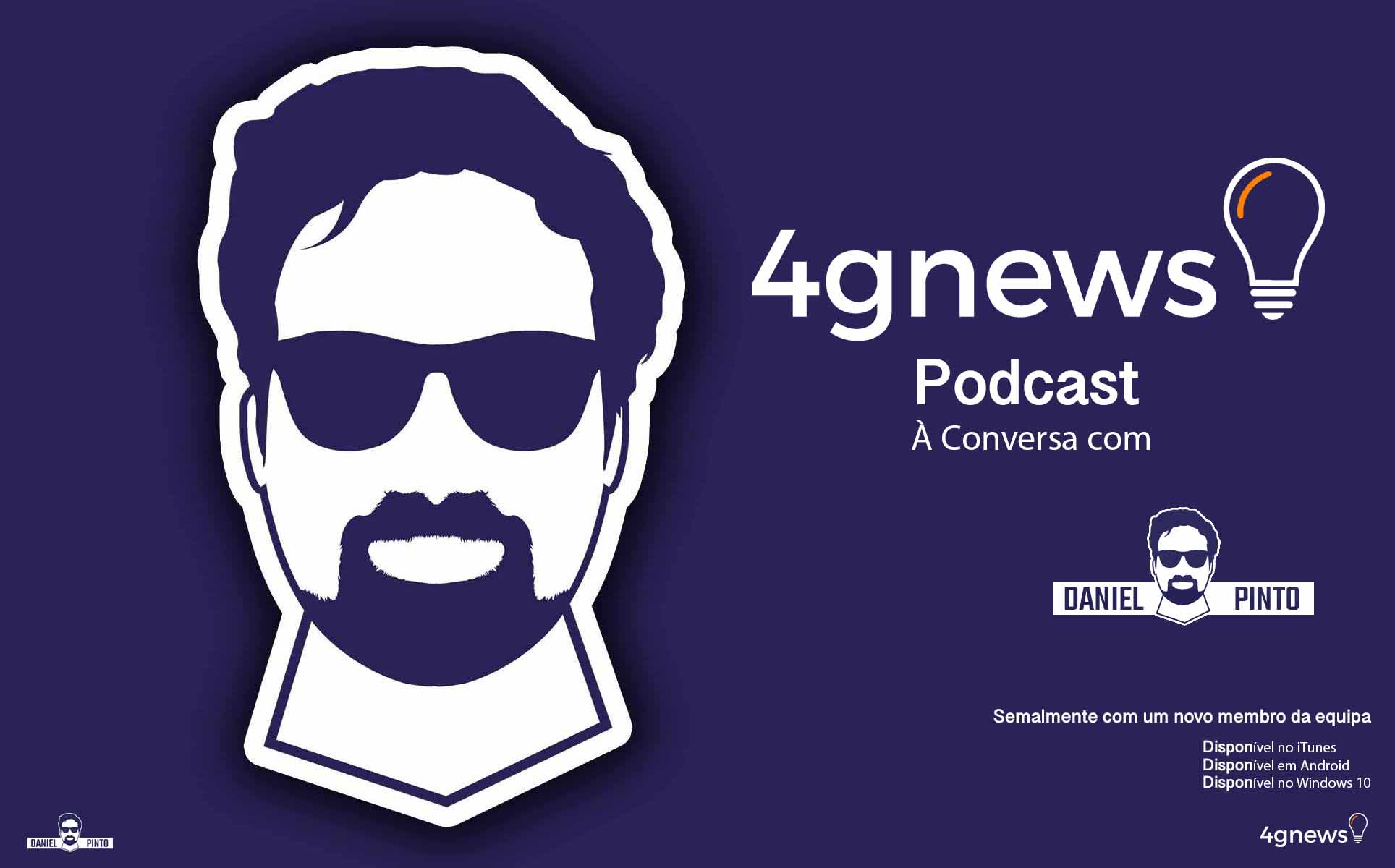 Podcast: À conversa com Daniel Pinto - A mais recente adição à 4gnews