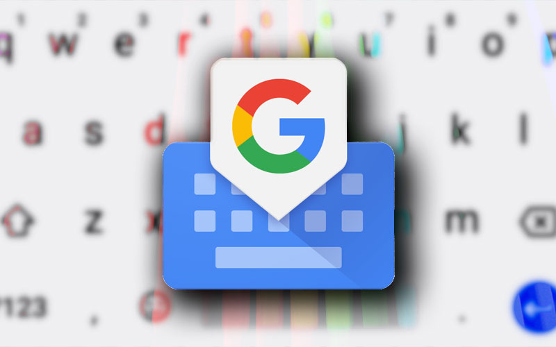 Google Gboard smartphone Android 4gnews