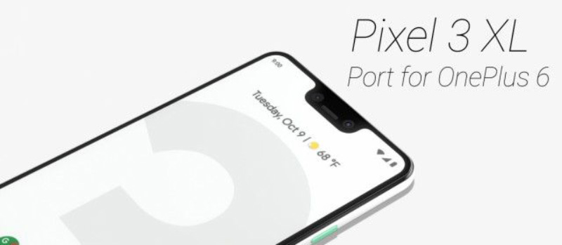 Google Pixel 3 XL Android Pie OnePlus 6
