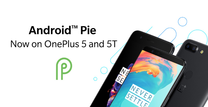 Android Pie OxygenOS OnePlus 5 OnePlus 5T